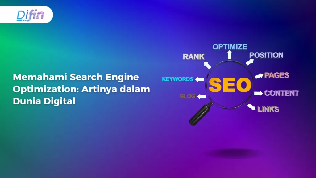 Memahami Search Engine Optimization: Artinya dalam Dunia Digital